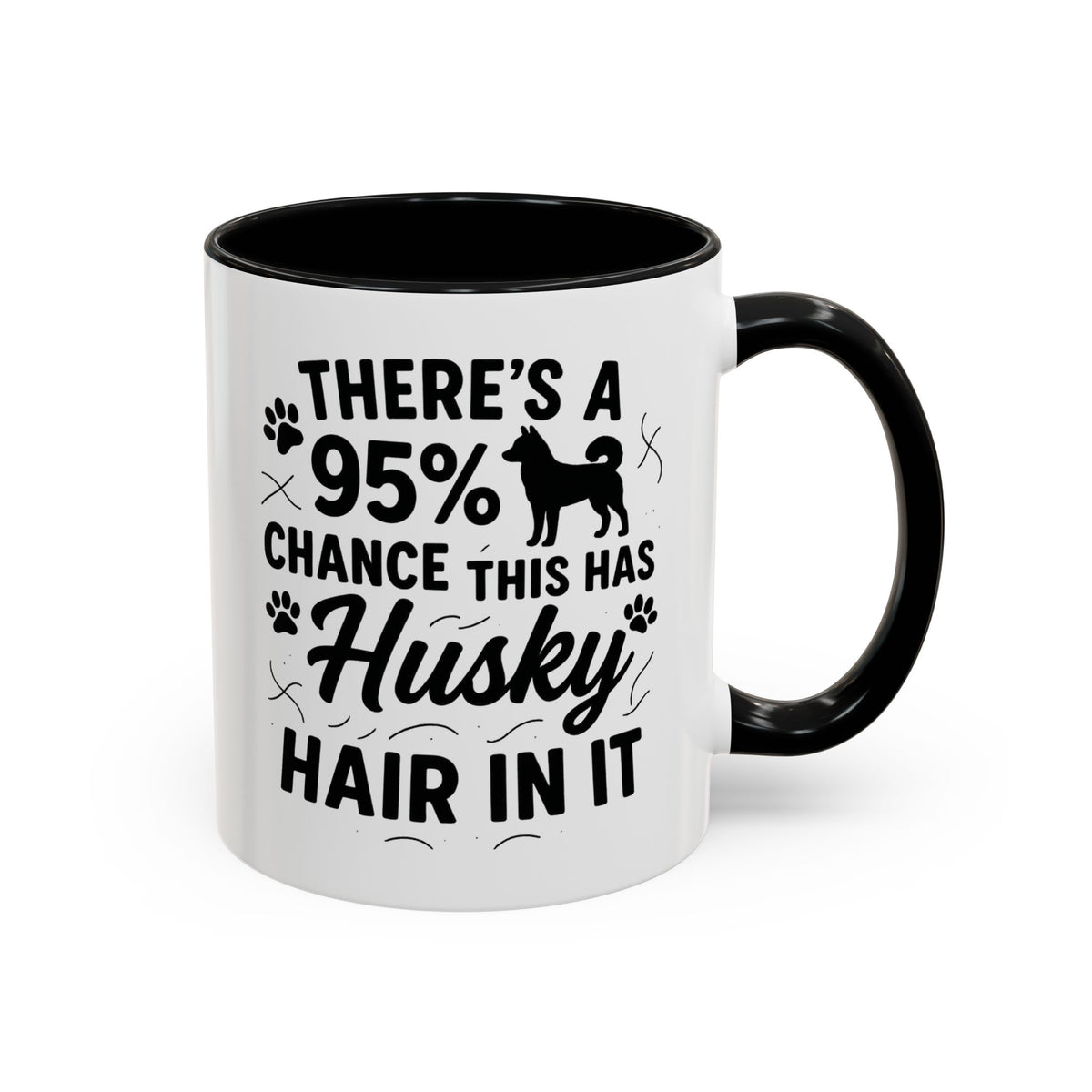Funny Husky Mug - "There's a 95% Chance This Has Husky Hair In It" Coffee Cup | Christmas Gift for Dog Lovers, Husky Owner Secret Santa