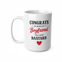 “Congrats On Being My Boyfriend You Lucky Bastard” – Funny Boyfriend Mug, Cheeky Valentine’s Day Mug – Gift for Him, Anniversary Mug