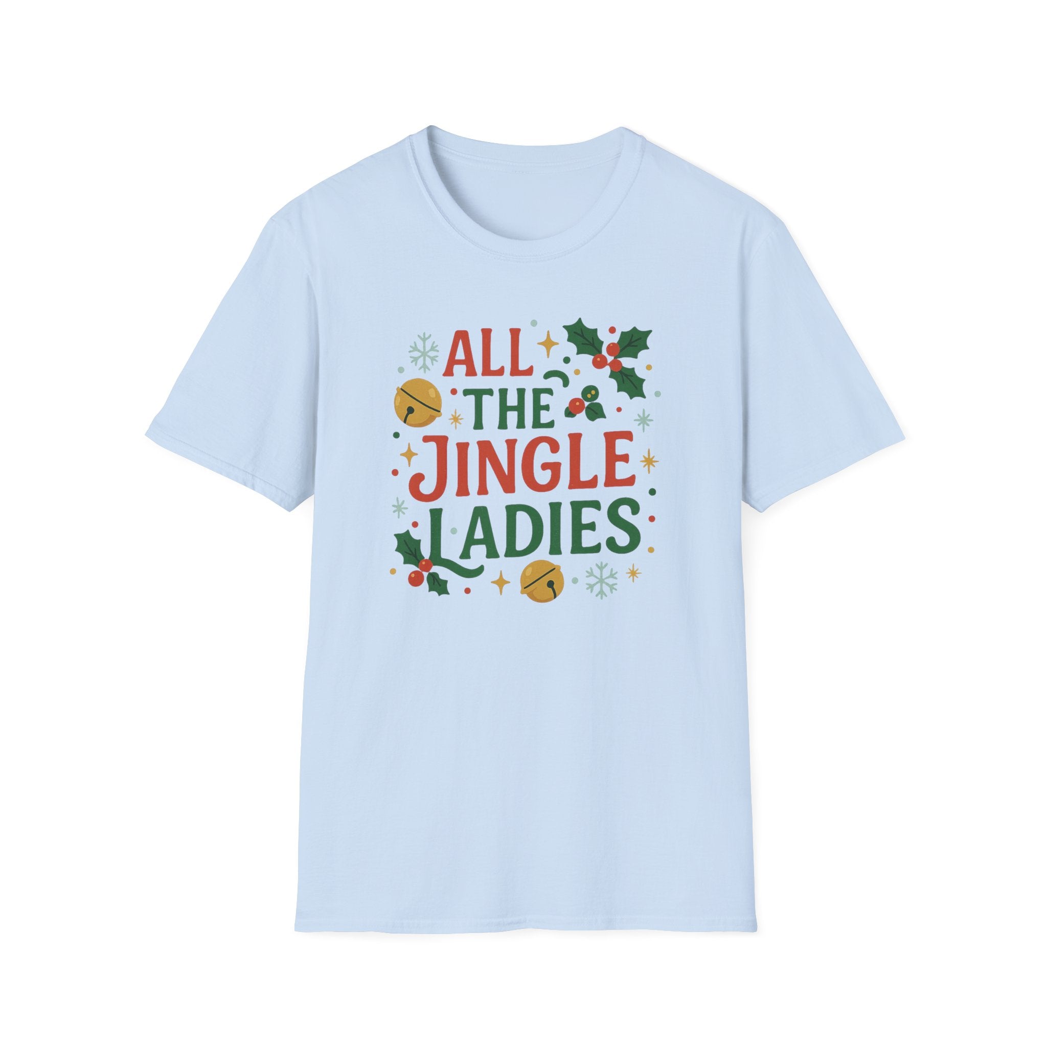 Funny Christmas T-Shirt for Single Women - "All the Jingle Ladies" Tee - Secret Santa Gift, Holiday Party Outfit, Xmas Clothing, Single Lady