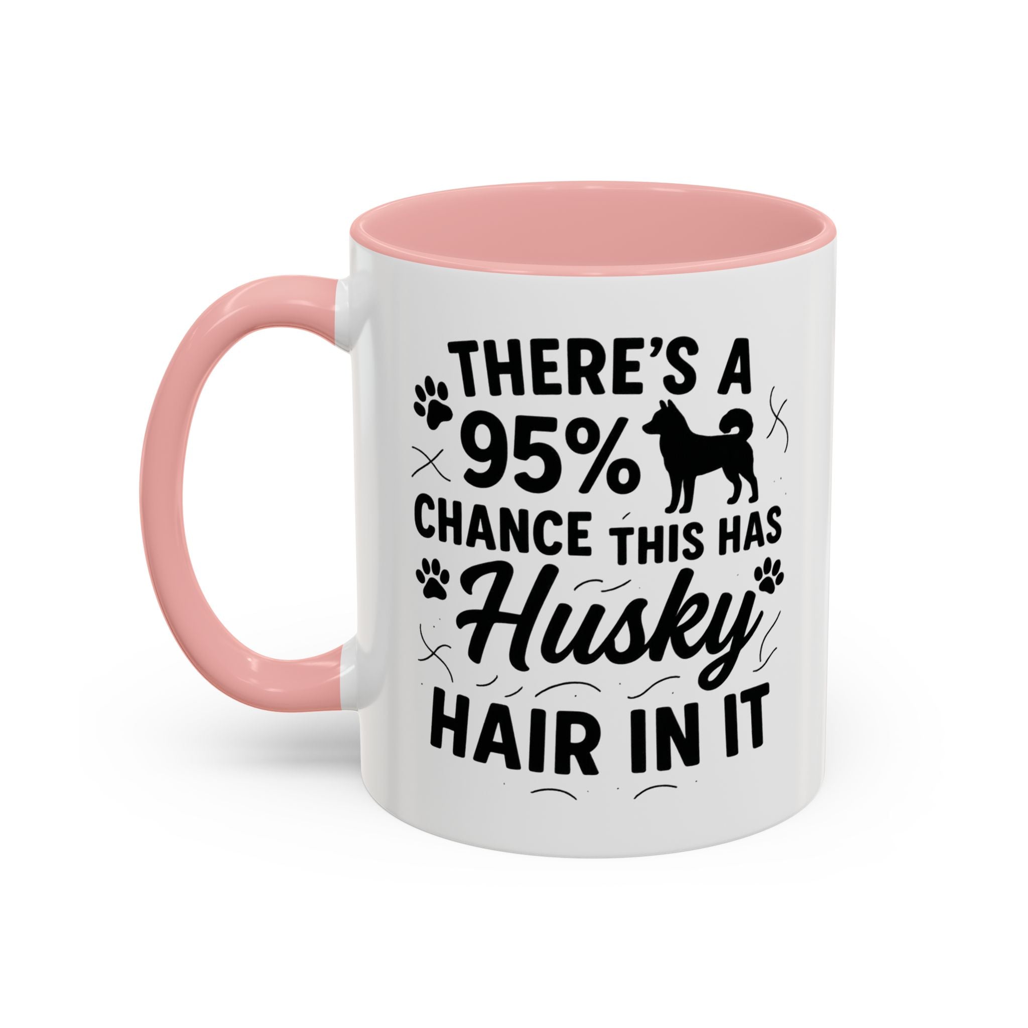 Funny Husky Mug - "There's a 95% Chance This Has Husky Hair In It" Coffee Cup | Christmas Gift for Dog Lovers, Husky Owner Secret Santa