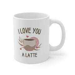 I Love You A Latte Mug – Cute Coffee Valentine’s Gift for Him or Her | 11oz & 15oz Ceramic Mug
