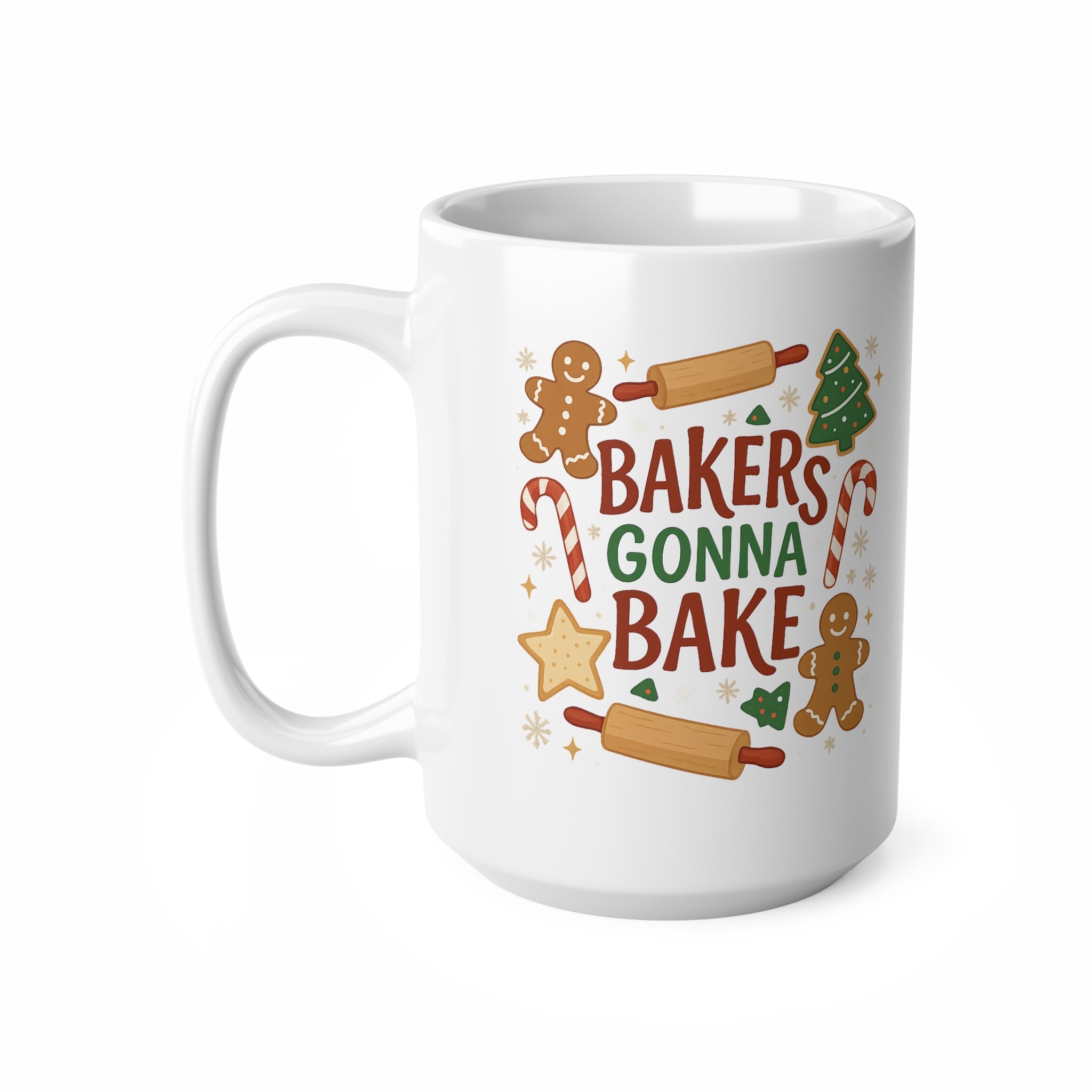 Bakers Gonna Bake Christmas Mug - Funny Holiday Baking Coffee Cup for Cookie Lovers - Secret Santa Xmas Gift for Bakers Foodies Chef Cook