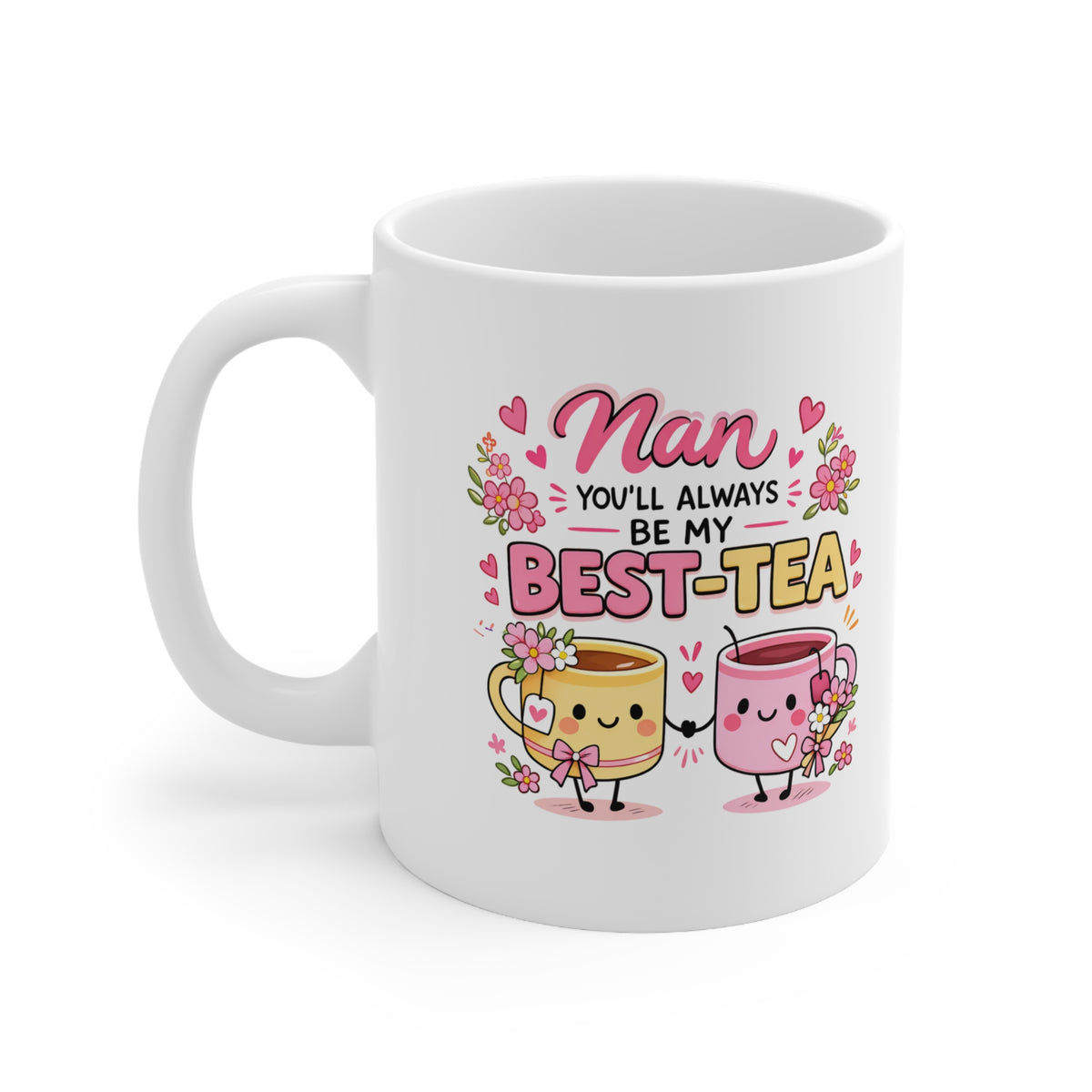 Nan Best-Tea Mug – Cute Tea Lover Mug for Nan – Funny Tea Mug Gift for Grandma