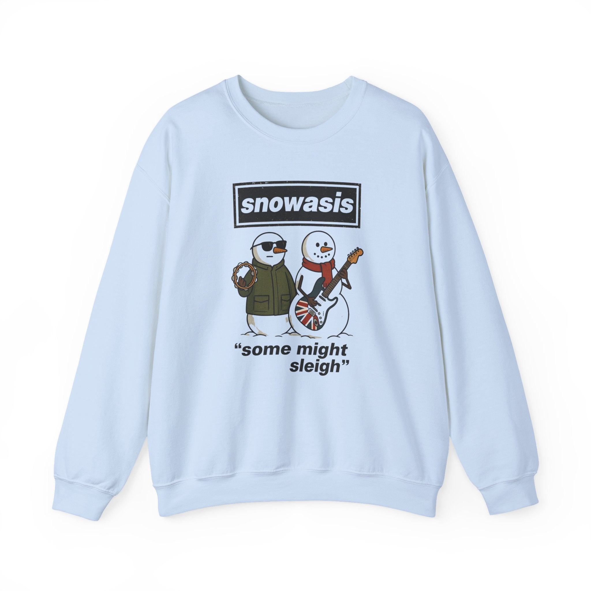 Funny Christmas Jumper - Snowasis Some Might Sleigh Sweatshirt - Oasis Parody Xmas Sweater - Ugly Christmas Jumper Gift for Music Lovers