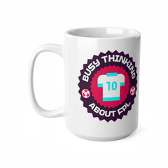 Busy Thinking About FPL Mug – Funny Fantasy Football Gift for Fans
