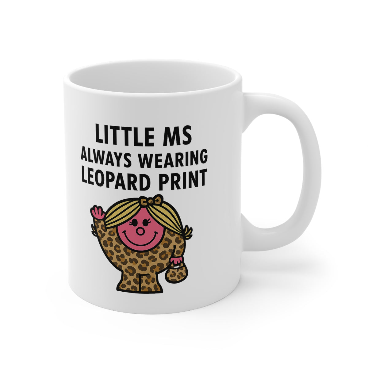 Little Ms Leopard Print Mug – Funny Gift for Sassy Fashion Queens